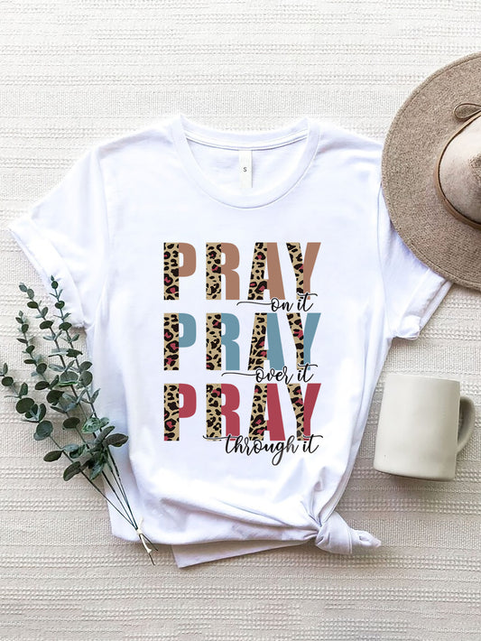 Pray, Pray, Pray T-Shirt